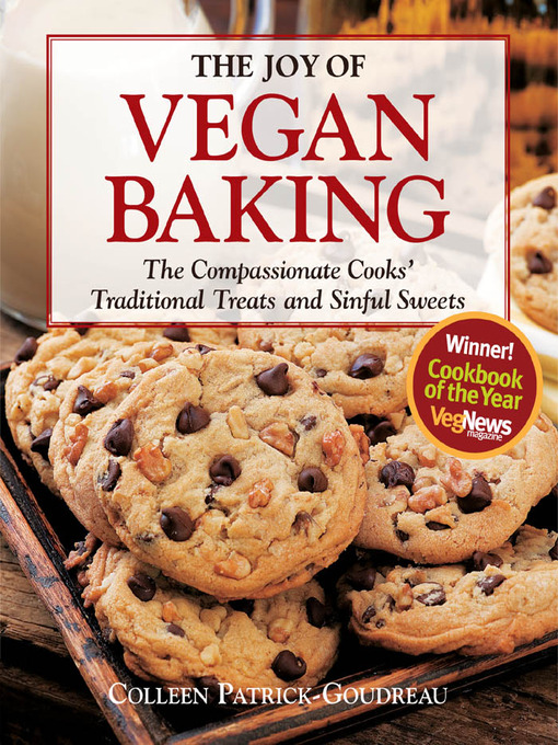 Title details for The Joy of Vegan Baking by Colleen Patrick-Goudreau - Available